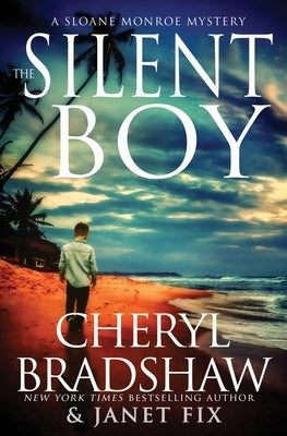 The Silent Boy: A Sloane Monroe Spinoff Series by Fix, Janet