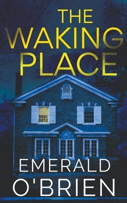 The Waking Place by O'Brien, Emerald