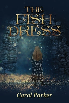 The Fish Dress by Parker, Carol