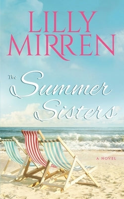 The Summer Sisters by Mirren, Lilly