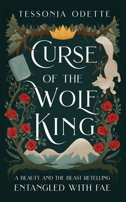 Curse of the Wolf King by Odette, Tessonja