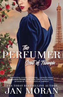 The Perfumer: Scent of Triumph by Moran, Jan