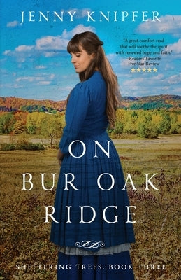 On Bur Oak Ridge by Knipfer, Jenny