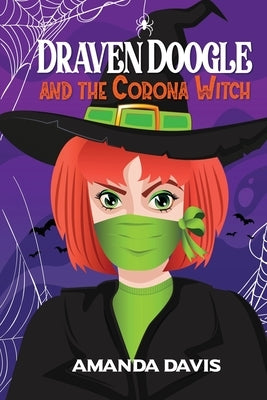 Draven Doogle and the Corona Witch by Davis, Amanda