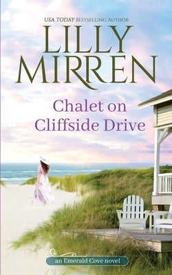 Chalet on Cliffside Drive by Mirren, Lilly