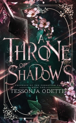 A Throne of Shadows by Odette, Tessonja