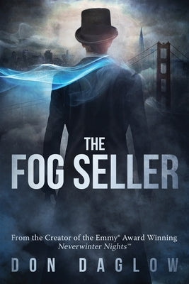 The Fog Seller: A San Francisco Mystery by Daglow, Don