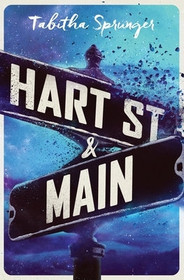 Hart Street and Main by Sprunger, Tabitha