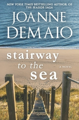 Stairway to the Sea by Demaio, Joanne