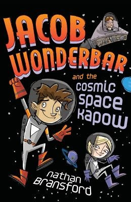 Jacob Wonderbar and the Cosmic Space Kapow by Jennings, C. S.