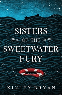 Sisters of the Sweetwater Fury by Bryan, Kinley