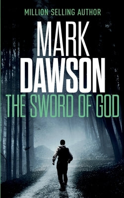 The Sword of God by Dawson, Mark