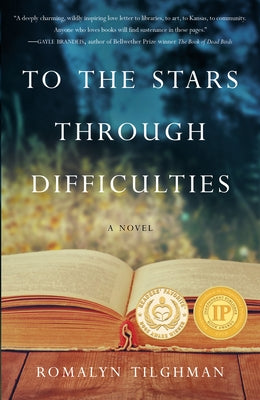 To the Stars Through Difficulties by Tilghman, Romalyn