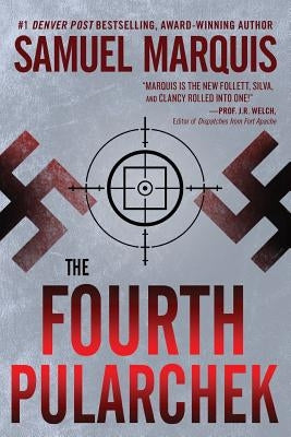 The Fourth Pularchek: A Novel of Suspense by Marquis, Samuel