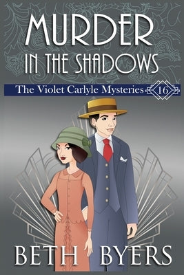 Murder in the Shadows: A Violet Carlyle Historical Mystery by Byers, Beth
