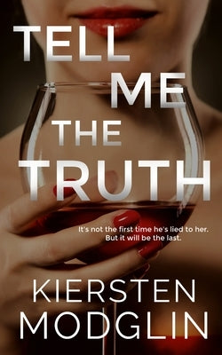 Tell Me the Truth by Modglin, Kiersten
