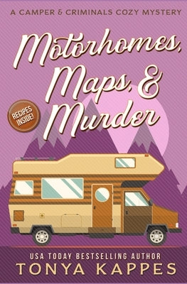 Motorhomes, Maps, & Murder by Kappes, Tonya