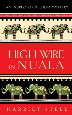 High Wire in Nuala by Steel, Harriet
