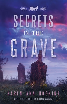 Secrets in the Grave by Hopkins, Karen Ann