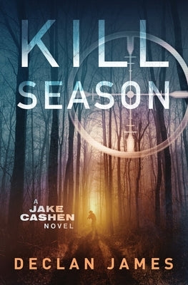 Kill Season by James, Declan