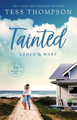 Tainted: Lance and Mary by Thompson, Tess