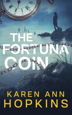The Fortuna Coin by Hopkins, Karen Ann
