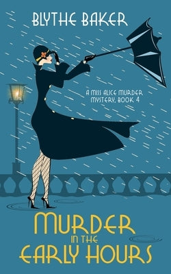 Murder in the Early Hours by Baker, Blythe
