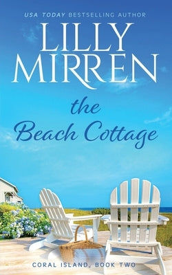 The Beach Cottage by Mirren, Lilly