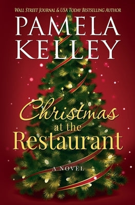 Christmas at the Restaurant by Kelley, Pamela M.