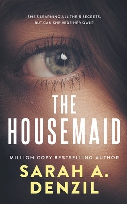 The Housemaid by Denzil, Sarah A.