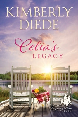 Celia's Legacy by Diede, Kimberly