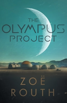 The Olympus Project by Routh, Zo&#195;&#171;