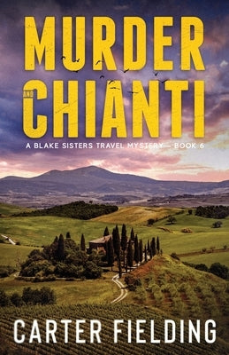 Murder and Chianti by Fielding, Carter