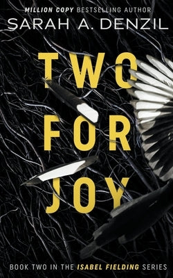 Two For Joy by Denzil, Sarah A.