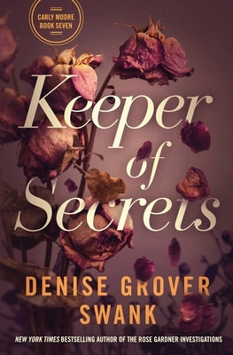 Keeper of Secrets by Grover Swank, Denise