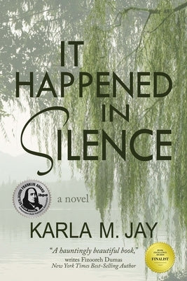 It Happened in Silence by Jay, Karla M.
