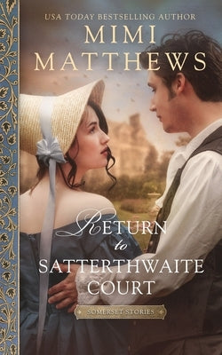 Return to Satterthwaite Court by Matthews, Mimi
