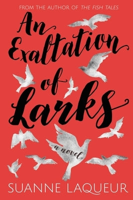 An Exaltation of Larks by Suanne, Laqueur