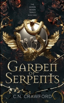 Garden of Serpents by Crawford, C. N.