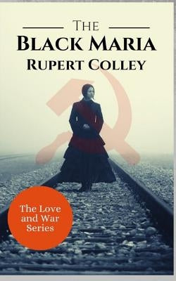 The Black Maria by Colley, Rupert