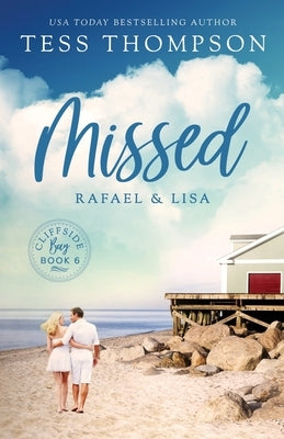 Missed: Rafael and Lisa by Thompson, Tess