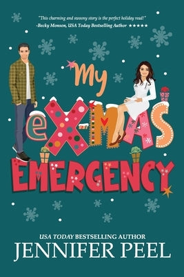 My eX-MAS Emergency by Peel, Jennifer