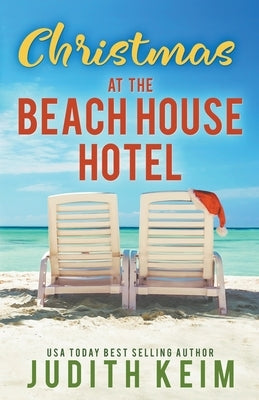 Christmas at The Beach House Hotel by Keim, Judith