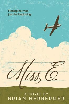Miss E. by Herberger, Brian