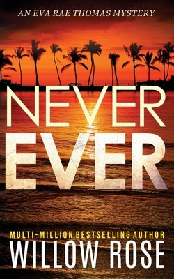 Never Ever by Rose, Willow