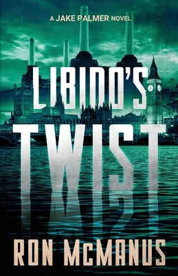 Libido's Twist: A Jake Palmer Novel by McManus, Ron