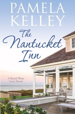 The Nantucket Inn by Kelley, Pamela M.