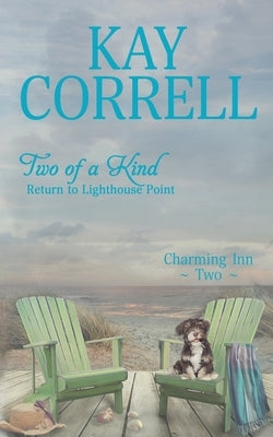 Two of a Kind: Return to Lighthouse Point by Correll, Kay