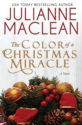 The Color of a Christmas Miracle: A Holiday Novella by MacLean, Julianne