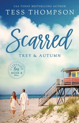 Scarred: Trey and Autumn by Thompson, Tess
